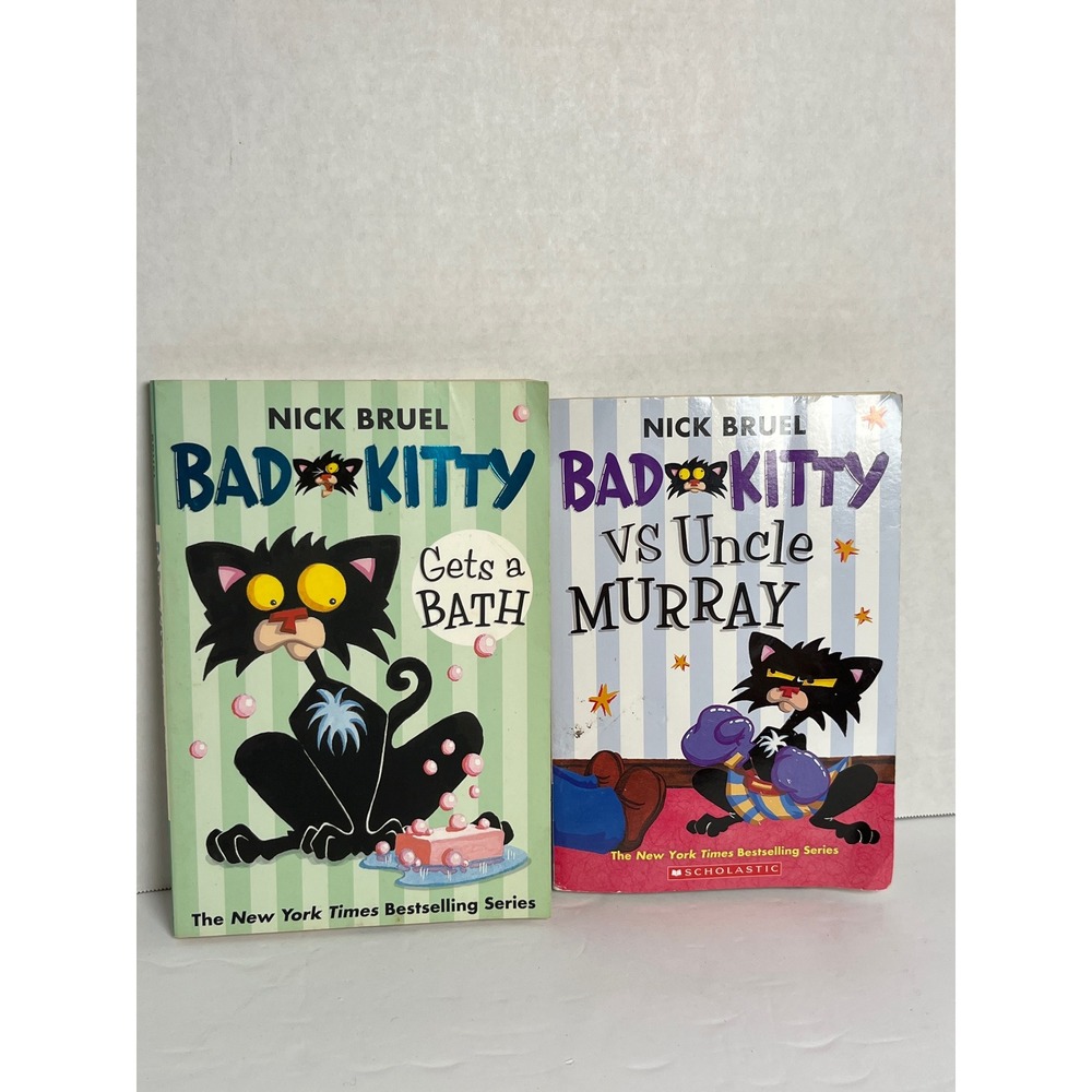 Bad Kitty Gets a Bath and vs Uncle Murray Nick‎ Bruel Scholastic Book Lot of 2